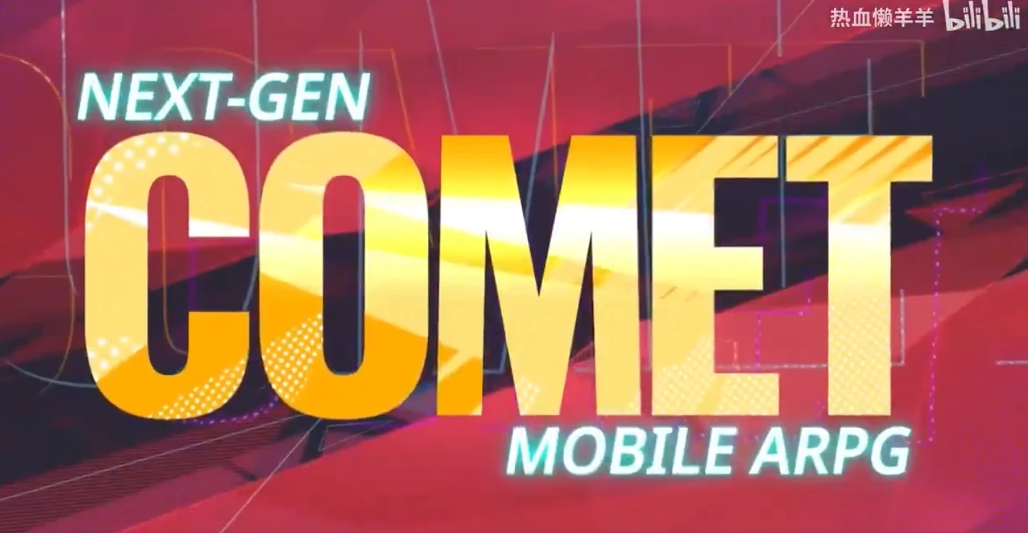 Écran-titre du trailer de Project Comet, avec la mention Next-Gen Mobile ARPG sur fond rouge