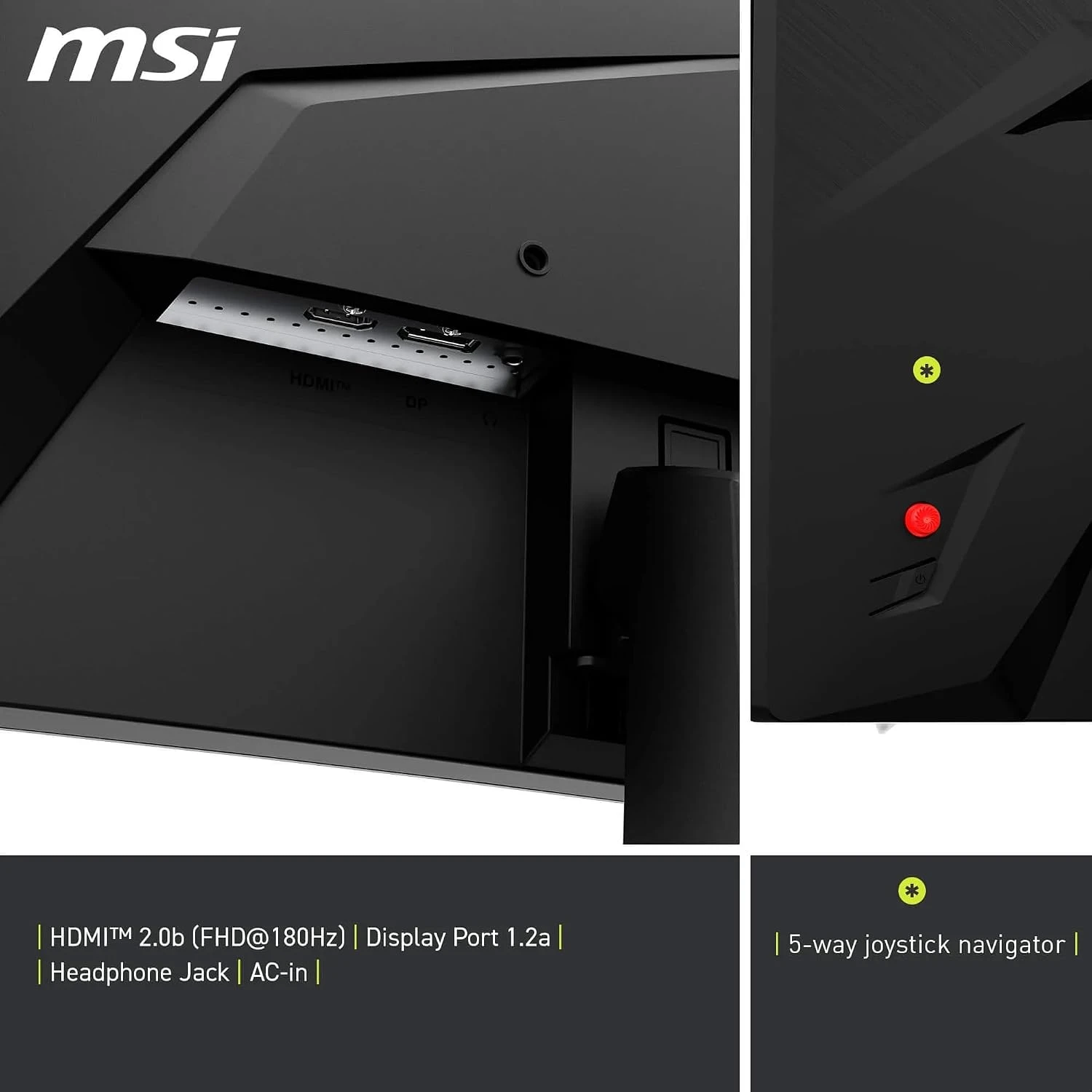 Connectique de l'écran MSI MAG 242CA : HDMI 2.0b, DisplayPort 1.2a, prise casque et joystick